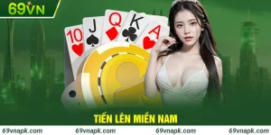 Tiến lên miền nam online tại 69VN