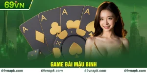 Game bài mậu binh tại 69VN