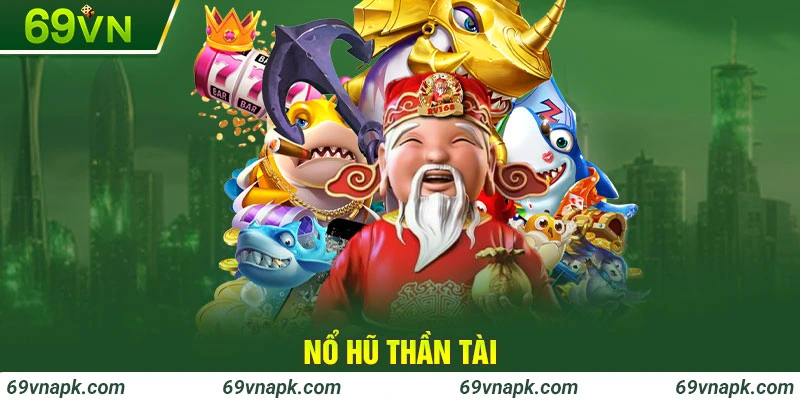 Nổ hũ thần tài