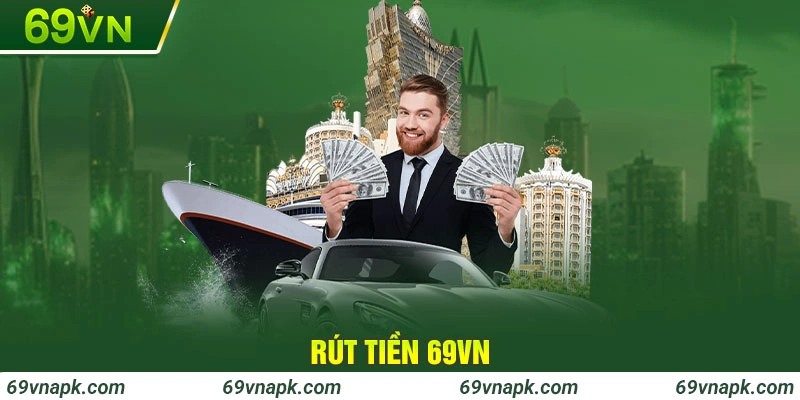 Rút tiền 69VN